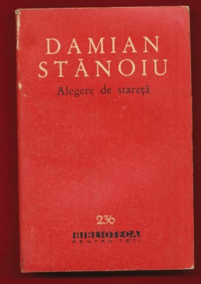 Damian Stanoiu &amp;quot;Alegere de stareta&amp;quot; - Colecţia BPT Nr. 236 foto