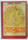 CARTE DE BUCATE de SANDA MARIN , EDITIA A XI-A REVAZUTA SI MULT ADAUGATA , 1940 * LIPSA O FILA , MICI DEFECTE