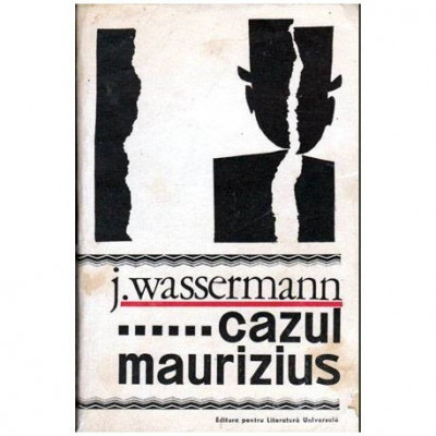 Jakob Wassermann - Cazul Maurizius - roman - 104461 foto