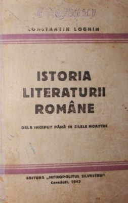 ISTORIA LITERATURII ROMANE ( DE LA INCEPUT PANA IN ZILELE NOASTRE ) foto