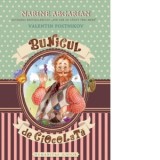 Bunicul de ciocolata - Narine Abgarian, Elena Dragusin-Richard