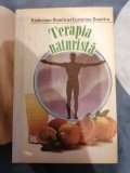 Raducanu Dumitru - Terapia naturista. Incursiune in farmacia naturii