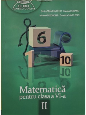 Stefan Smarandoiu - Matematica pentru clasa a VI-a, vol. 2 (Editia: 2013) foto