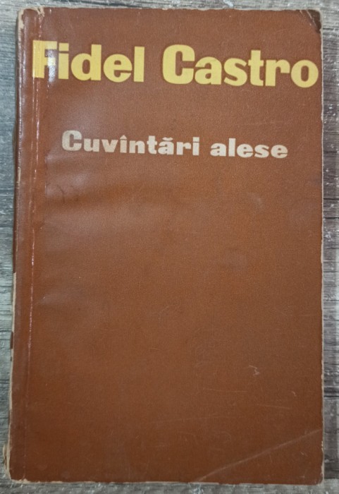 Cuvantari alese - Fidel Castro