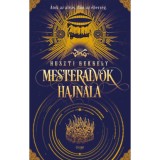 Mesteralv&oacute;k hajnala - Huszti Gergely