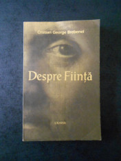 CRISTIAN GEORGE BREBENEL - DESPRE FIINTA foto