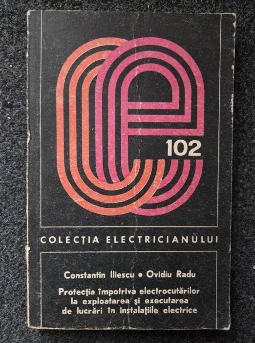 PROTECTIA IMPOTRIVA ELECTROCUTARILOR LA EXPLOATAREA SI EXECUTAREA DE LUCRARI IN INSTALATIILE ELECTRICE