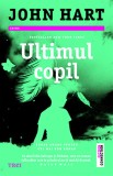 Ultimul copil - John Hart - Editura Trei