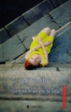 Cum sa fii si una si alta Paperback brosat Ali Smith Univers Cartea