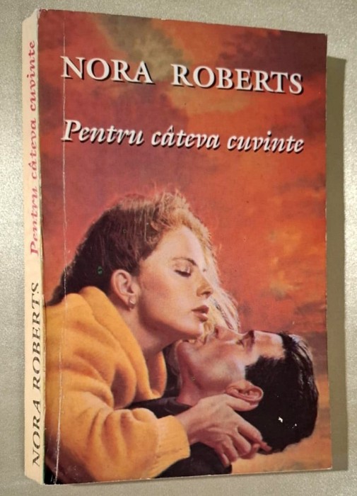 Pentru cateva cuvinte - Nora Roberts