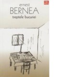 Treptele bucuriei - Ernest Bernea