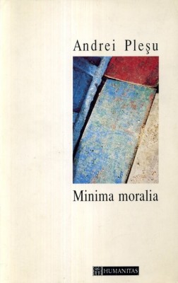Andrei Pleșu - Minima moralia foto