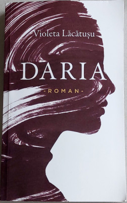 Daria - roman de Violeta Lacatusu, editie franceza foto