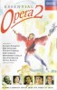 Various - Essential Opera 2, Caseta audio