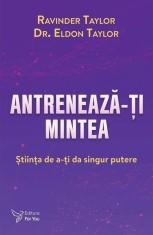 Antrenează-ți mintea - Ravinder Taylor, Eldon Taylor - For You