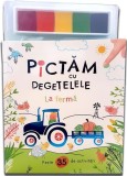Pictăm cu degețelele. La fermă - ***