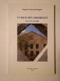 Bogdan Constantin Dogaru - Evreii din Odobești: file de istorie