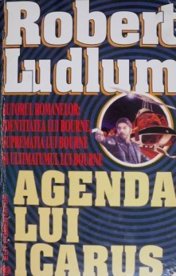 Agenda lui Icarus &amp;ndash; Robert Ludlum (cant patat) foto