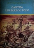 Cumpara ieftin Cartea lui Marco Polo sau descoperirea lumii - A. Serstevens