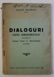 DIALOGURI ASUPRA COMANDAMENTULUI de ANDRE MAUROIS , 1928