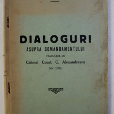 DIALOGURI ASUPRA COMANDAMENTULUI de ANDRE MAUROIS , 1928