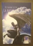 LA RASCRUCE DE LUMI - OCTAVIAN LECCA