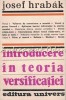 Introducere Teoria Versificatiei - Josef Hrabak, Editura Univers, 1982, 279 Pagini, Studii Literare