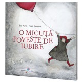 Cumpara ieftin O micuta poveste de iubire