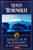 Zapezile de pe Kilimanjaro si alte povestiri - 2007 - Ernest Hemingway (W358)