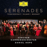 Tchaikovsky / Elgar / Mozart - Serenades | Zurcher Kammerorchester, Kammerorchester Basel, Daniel Hope, Deutsche Grammophon