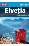 Elvetia: Incepe calatoria - Berlitz