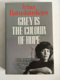 D- Irina Ratushinskaya - Grey is the Color of Hope