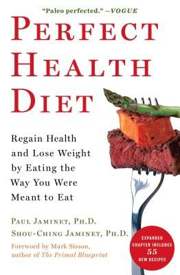 Perfect Health Diet: Regain Health and Lose Weight by Eating the Way You Were Meant to Eat foto