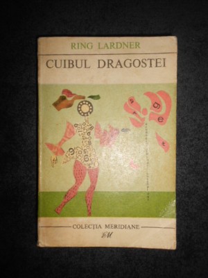 RING LARDNER - CUIBUL DRAGOSTEI foto