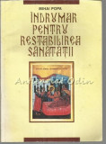 Cumpara ieftin Indrumar Pentru Restabilire Sanatatii - Mihai Popa