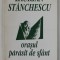ORASUL PARASIT DE SFANT de LAURIAN STANCHESCU , ilustrata de MIRCEA DUMITRESCU , 1999