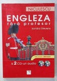 ENGLEZA FARA PROFESOR de SANDRA STEVENS , METODA INSTANT , 2009 , LIPSA CD- URI ,