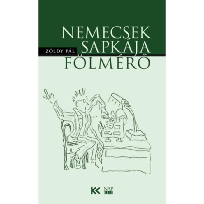 Nemecsek sapk&aacute;ja | F&ouml;lm&eacute;rő - Z&ouml;ldy P&aacute;l