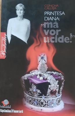 PRINTESA DIANA MA VOR UCIDE - CONCHITA CALLIJA foto