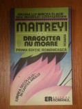 DRAGOSTEA NU MOARE - MAITREYI DEVI 1992