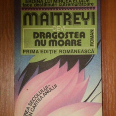 DRAGOSTEA NU MOARE - MAITREYI DEVI 1992
