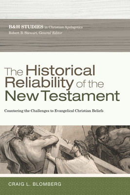 The Historical Reliability of the New Testament: The Challenge to Evangelical Christian Beliefs foto