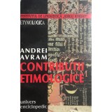 Andrei Avram - Contributii etimologice (Editia: 1997)