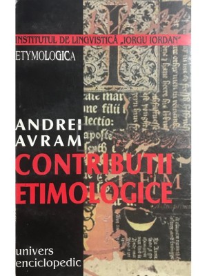 Andrei Avram - Contributii etimologice (Editia: 1997) foto
