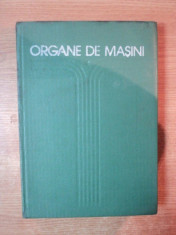 ORGANE DE MASINI , VOL. I de MIHAI GAFITANU , Bucuresti 1981 foto