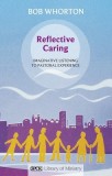 Reflective Caring - Imaginative Listening to Pastoral Experiences