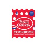 The Betty Crocker Cookbook, 13th Edition: Everything You Need to Know to Cook Today