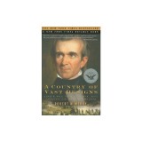 A Country of Vast Designs: James K. Polk, the Mexican War and the Conquest of the American Continent