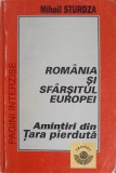 ROMANIA SI SFARSITUL EUROPEI. AMINTIRI DIN TARA PIERDUTA-MIHAIL STURDZA-275760