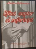 NICOLAE MOLDOVEANU - SFANT CUPTOR AL SUFERINTEI: SELECTIE DIN CANTARILE HARULUI, VOL. 1 (100 DE CANTARI DIN INCHISOARE) [cu partituri]